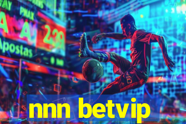 nnn betvip